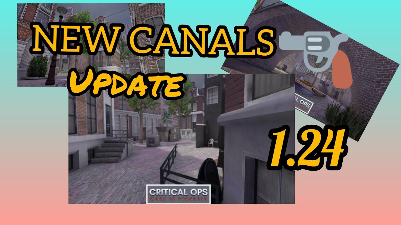 Critical Ops 1.24 New Canals update