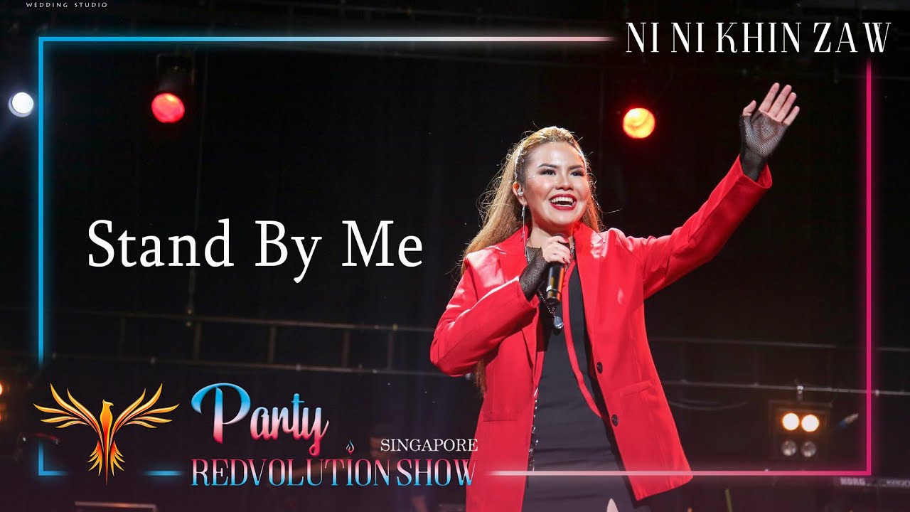 Stand By Me - Ni Ni Khin Zaw (Live at Party REDvolution Show Singapore 2019)