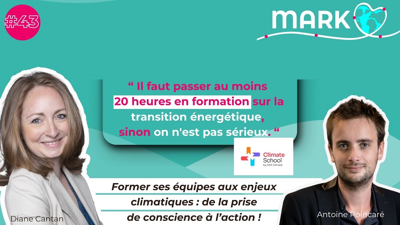 #43 Antoine Poincaré : Former ses équipes aux enjeux climatiques : de la prise de conscience à l’act