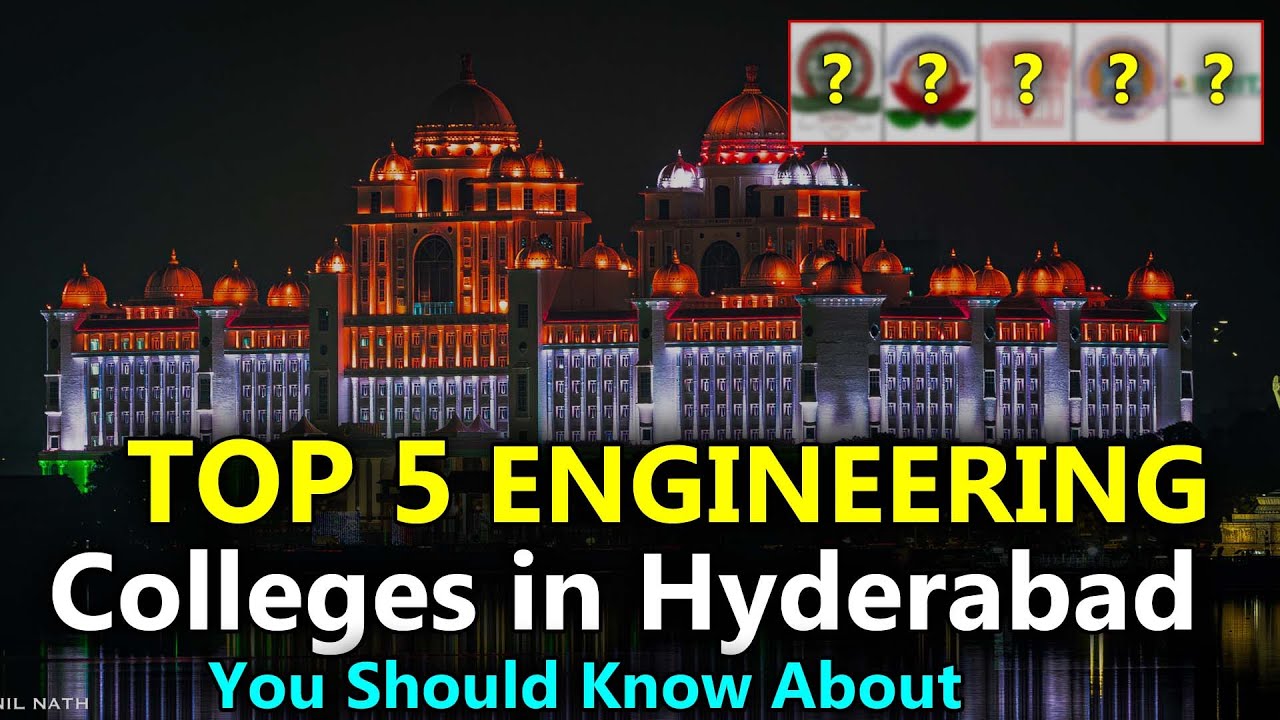 Top 5 Engineering Colleges in Hyderabad : Mana Desham