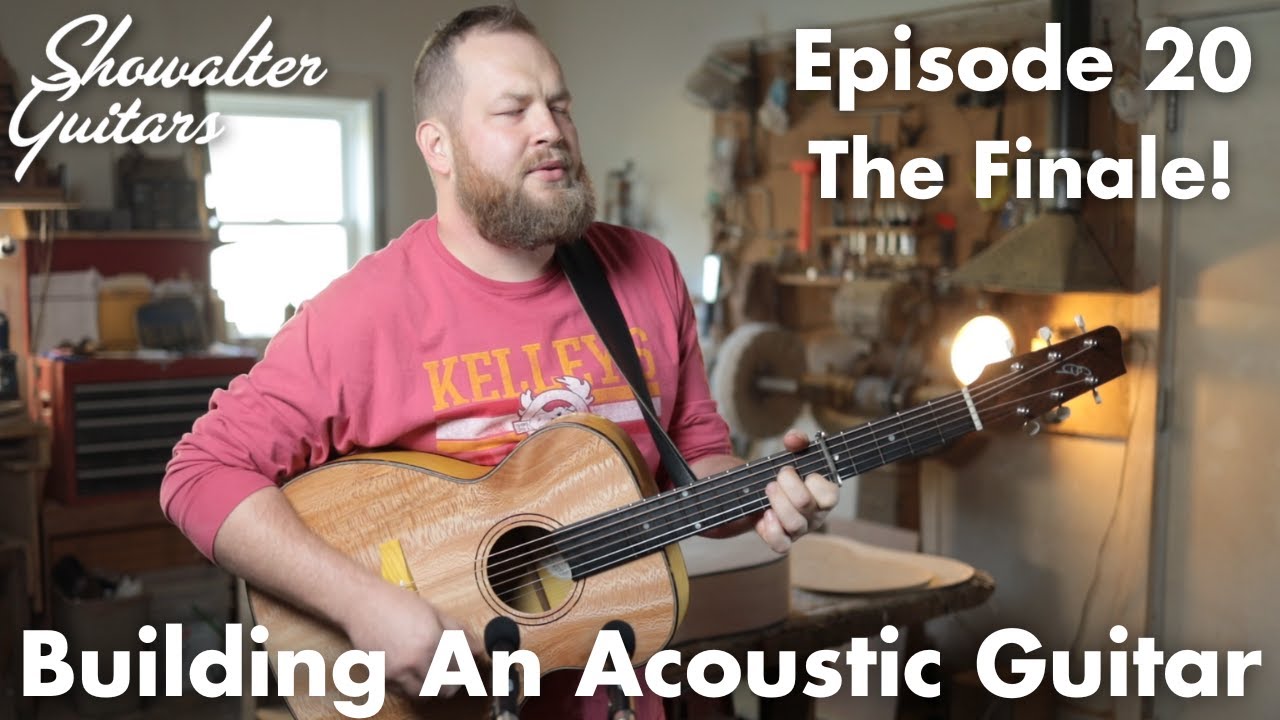 Building an Acoustic Guitar with @showalterguitars5707 Episode 20 I FINALE!