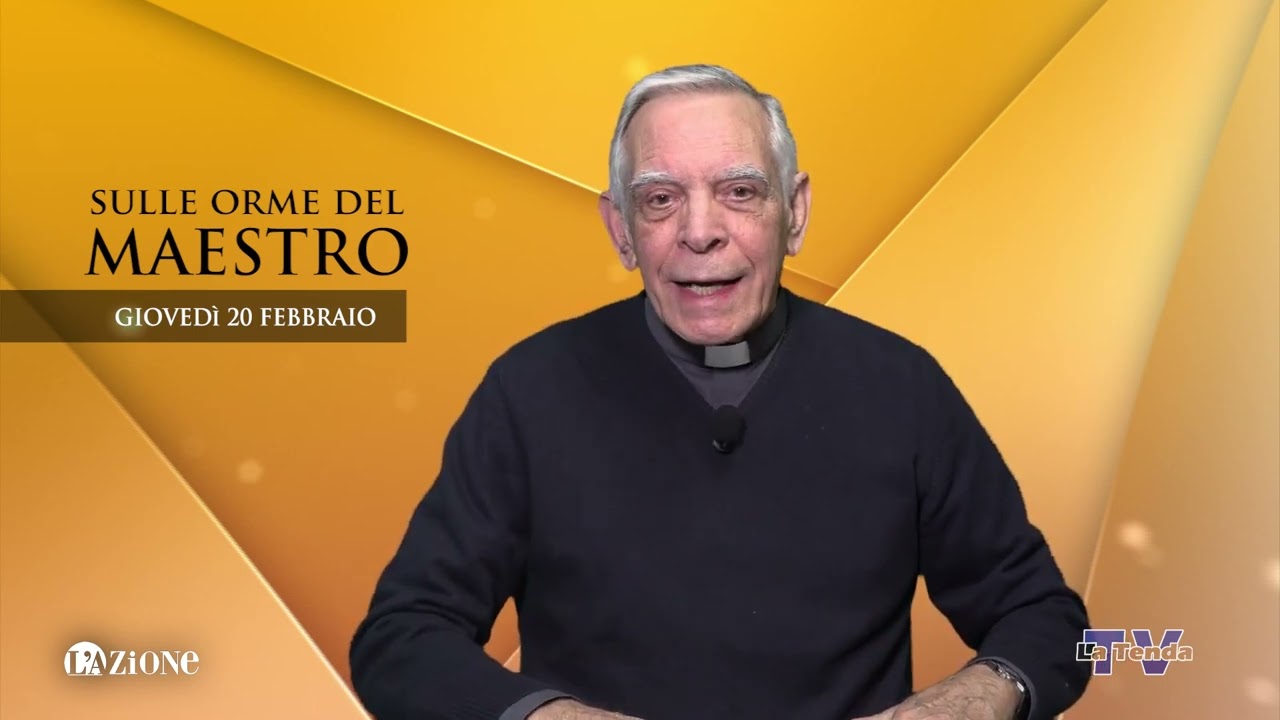 Sulle orme del Maestro - Giovedì 20 febbraio 2025