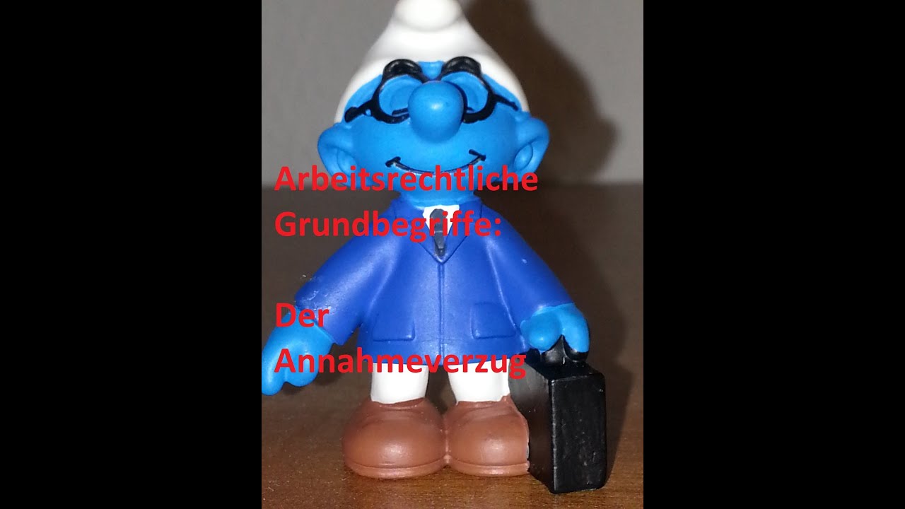 Arbeitsrechtliche Grundbegriffe: Der Annahmeverzug