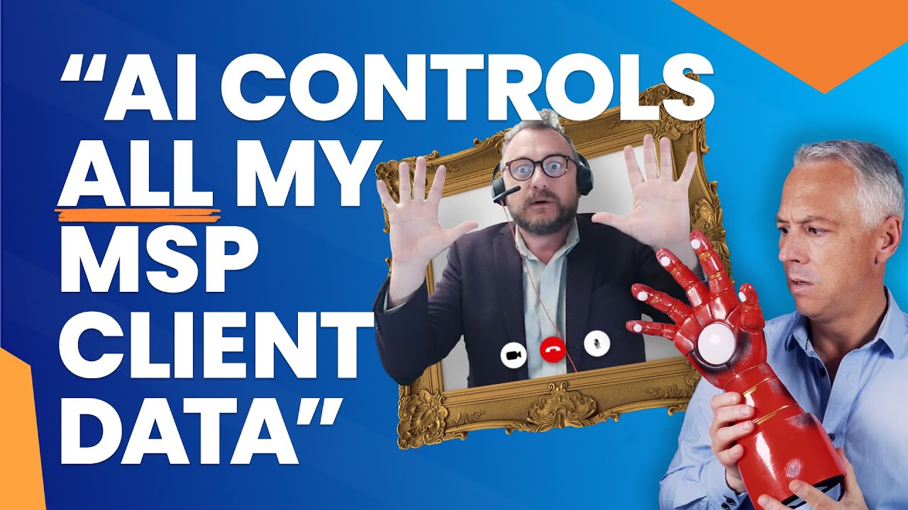 Would You Give Your MSP’s Data To An AI... Like THIS Guy?