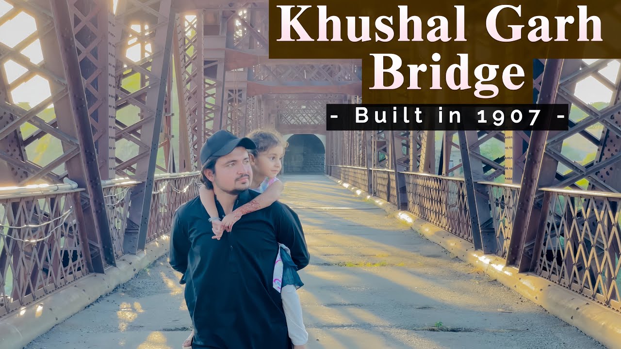 Exploring the Iconic Khushal Garh Bridge | A Marvel of Engineering Across the Indus | Saeed Vlogs