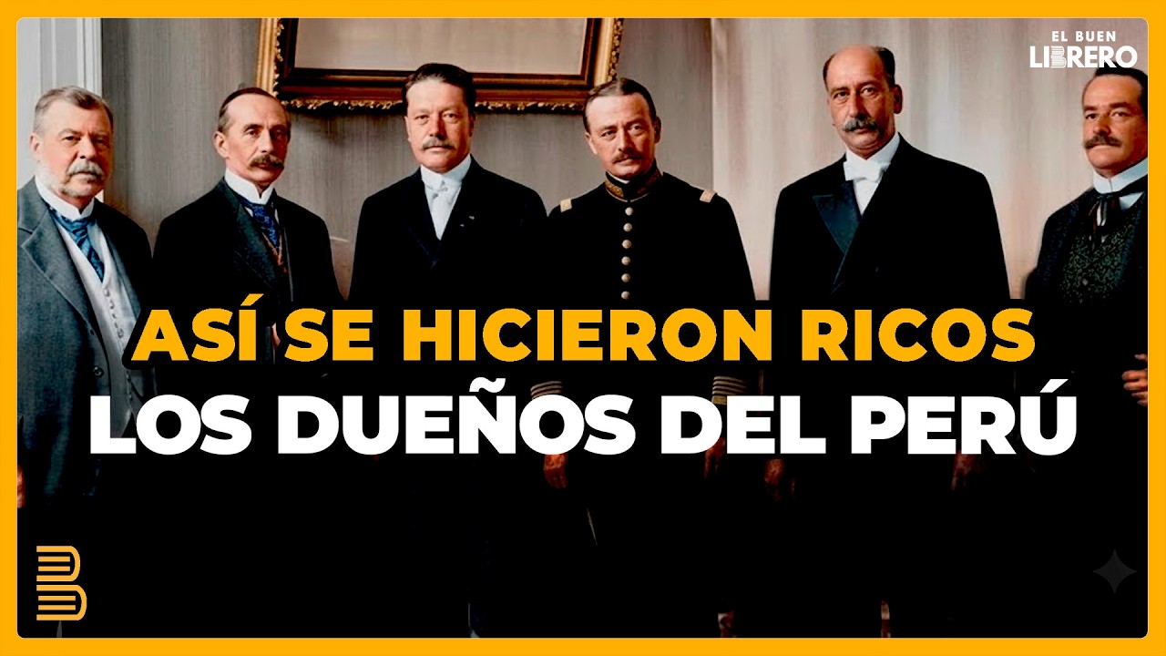 ¿POR QUÉ SON TAN PODEROSAS ESTAS FAMILIAS PERUANAS?