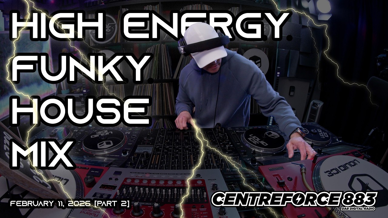 ⚡️High Energy⚡️ Funky House Music Mix on Centreforce 88.3 | February 11, 2026 [Part 2]