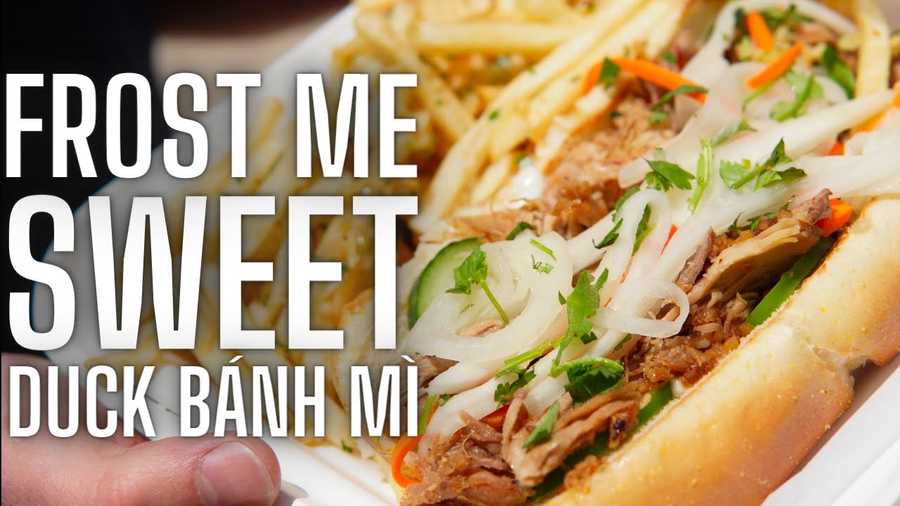 Frost Me Sweet - Duck Bánh Mì