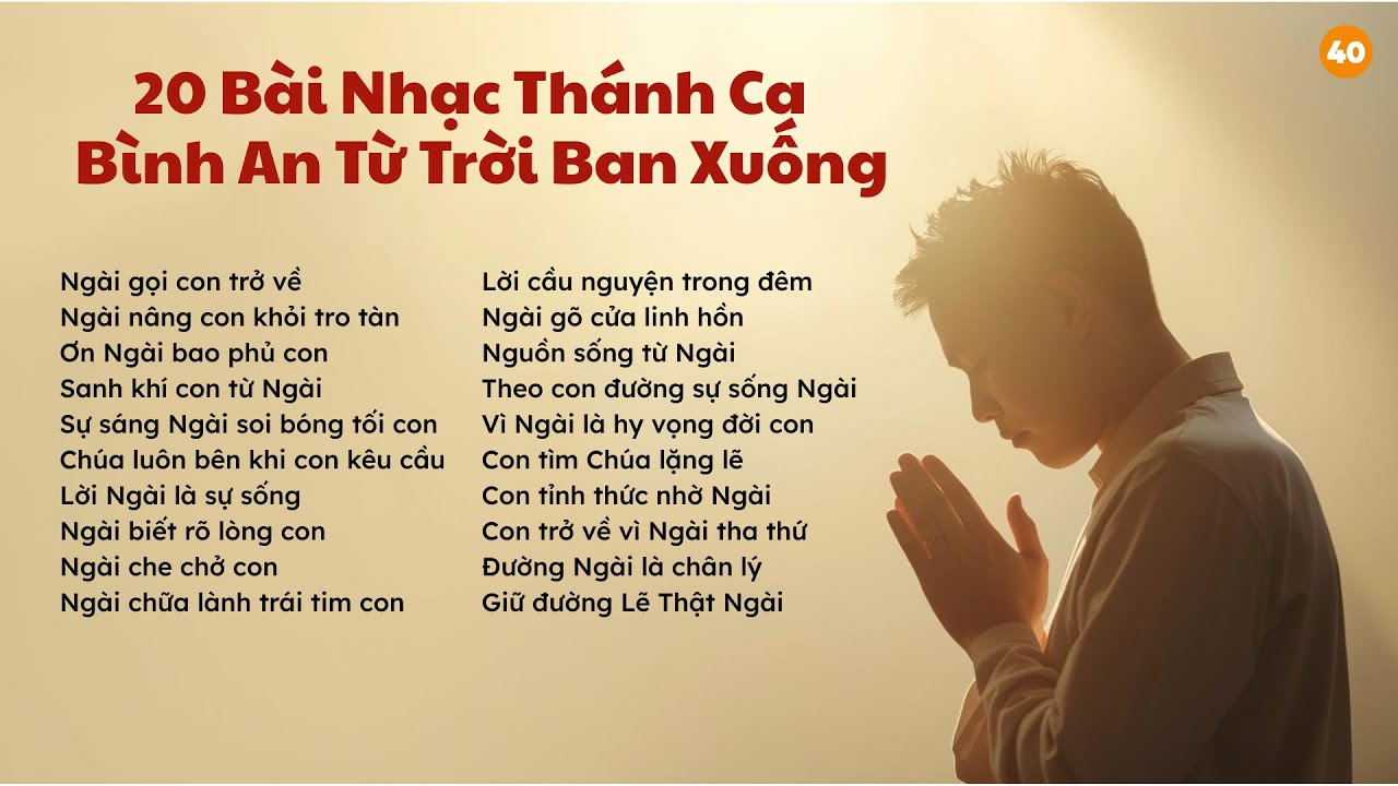 🎵 20 Bài Hát Thánh Ca – Bình An Từ Trời Ban Xuống