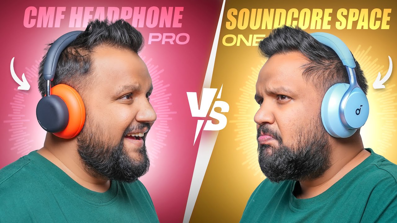 CMF Headphone Pro vs Soundcore Space One - Don't Pick the Wrong One!