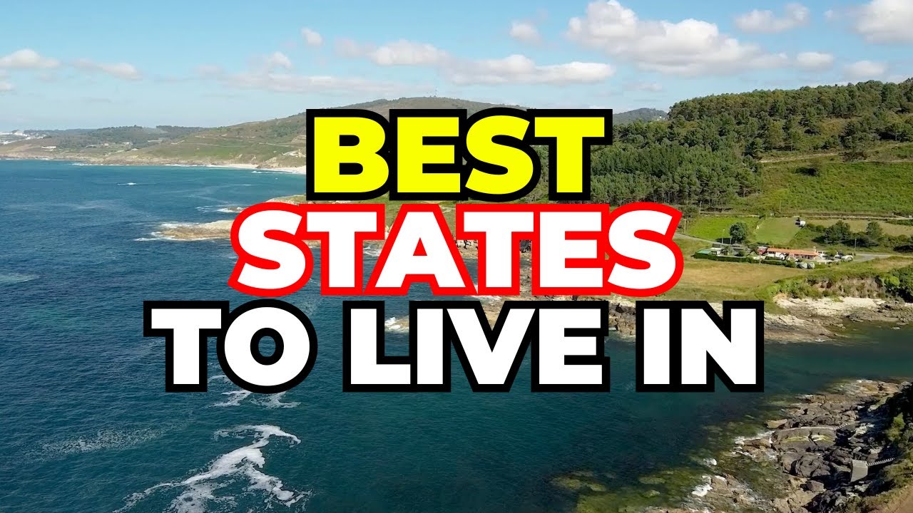 Top 10 States to Live in the United States 2025 (Why They're Best)