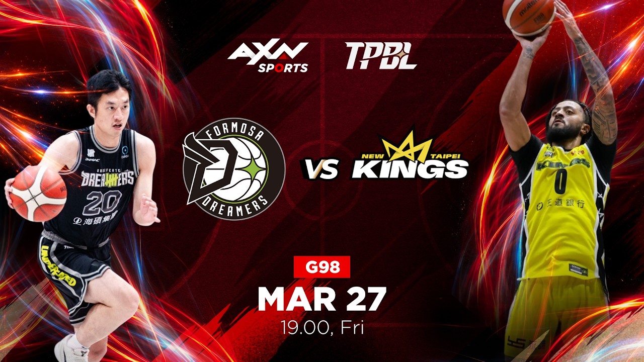 TPBL LIVE! New Taipei Kings vs Formosa Dreamers - Game 98