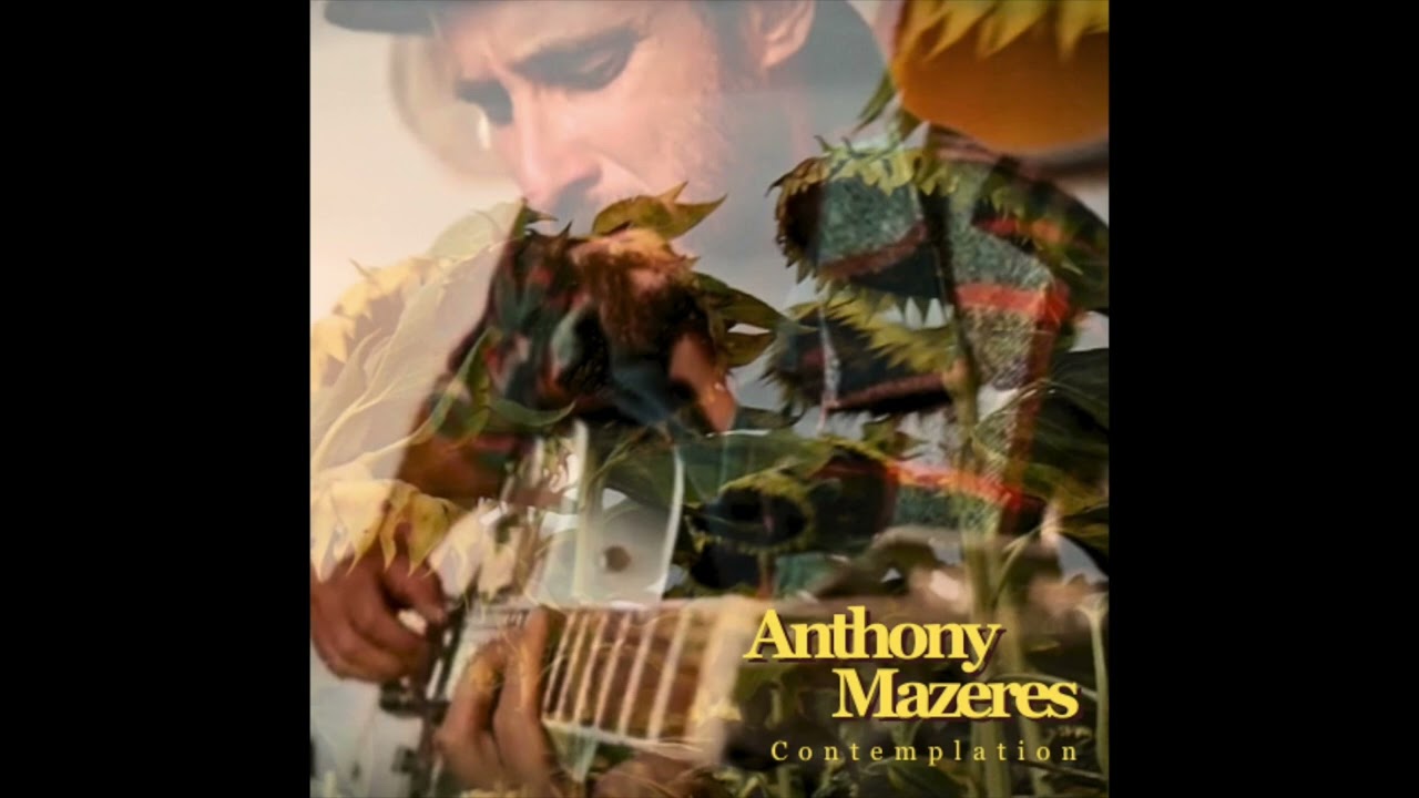 Anthony Mazeres - Contemplation - (Full Album 2023)