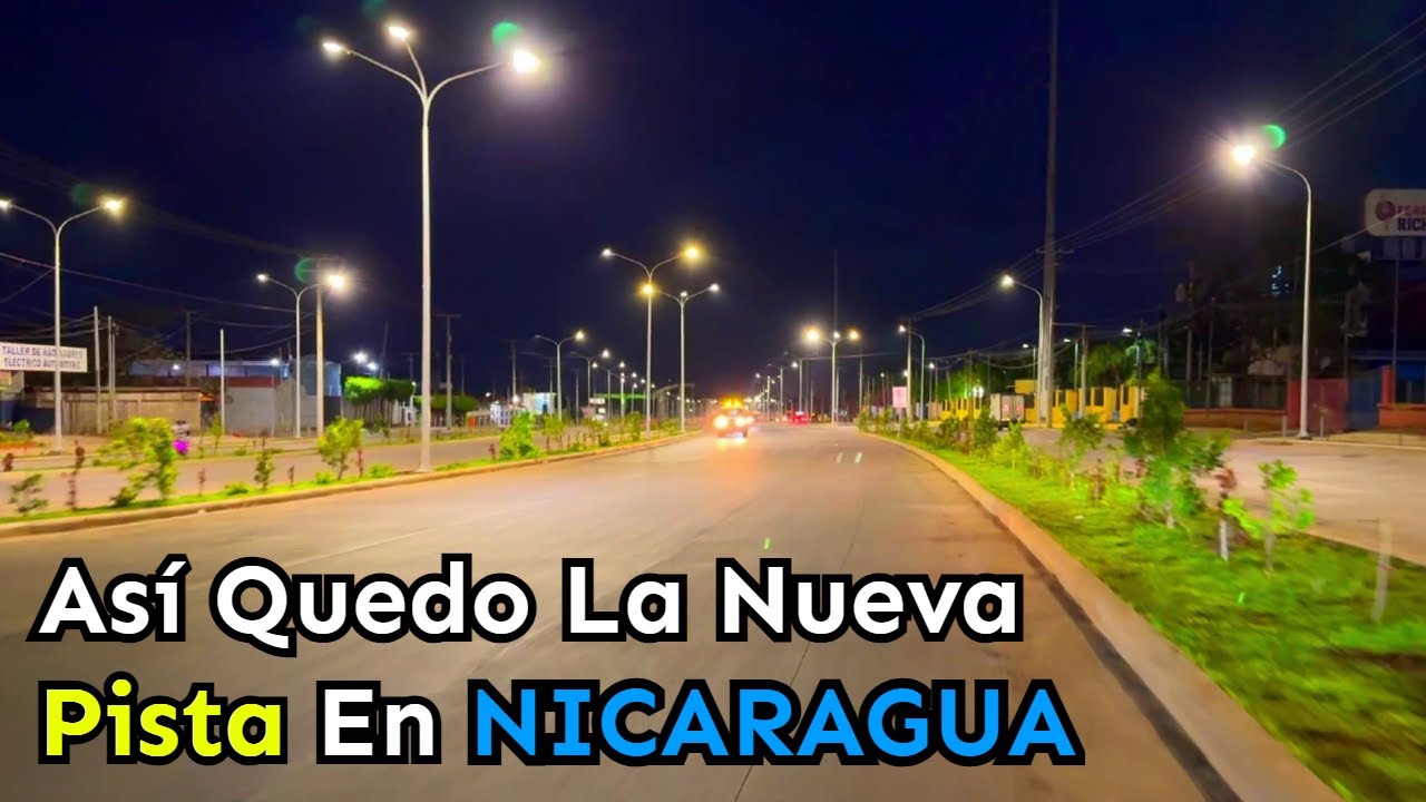 La NUEVA Pista En Construcción Nicaragua - Pista Juan Pablo ll