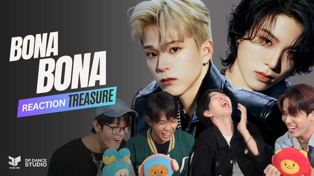TREASURE  - ‘BONA BONA’ M/V REACTION by DP Dance crew