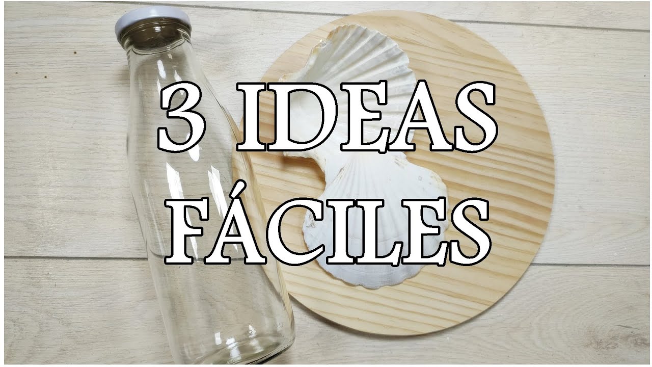 3 IDEAS  FÁCILES de decoración