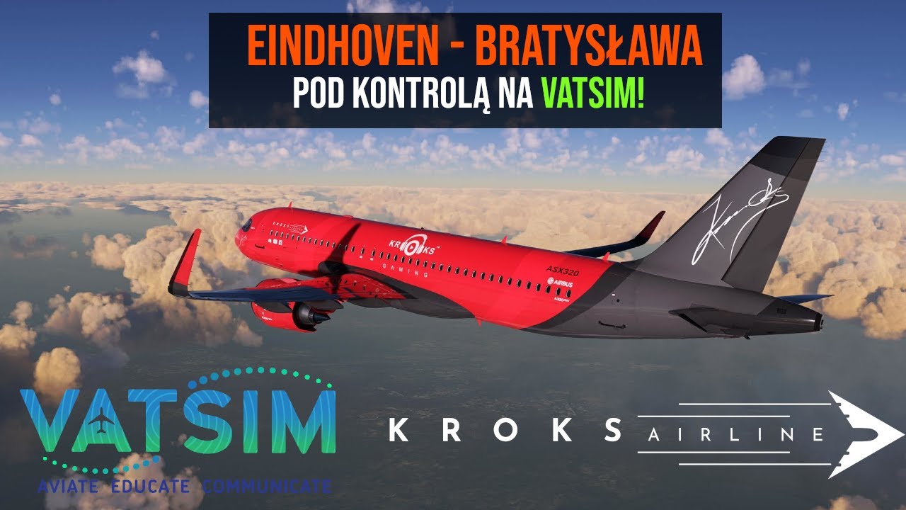 EINDHOVEN - BRATYSŁAWA | A320NX FBW DEV VERSION | VATSIM |#140 | MFS2020 LIVE PL