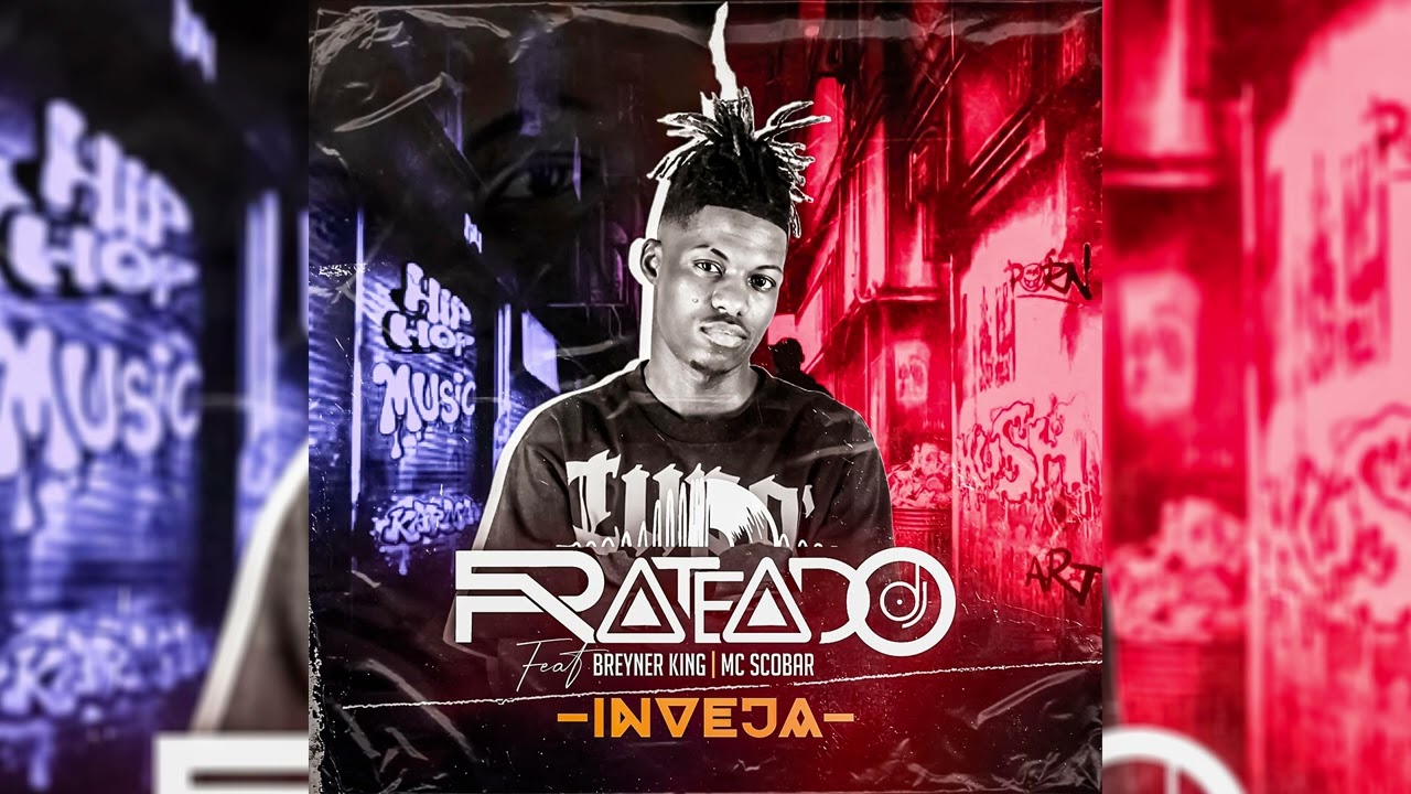 DJ Prateado Ft.Brayner King & Mc Scobar - Inveja