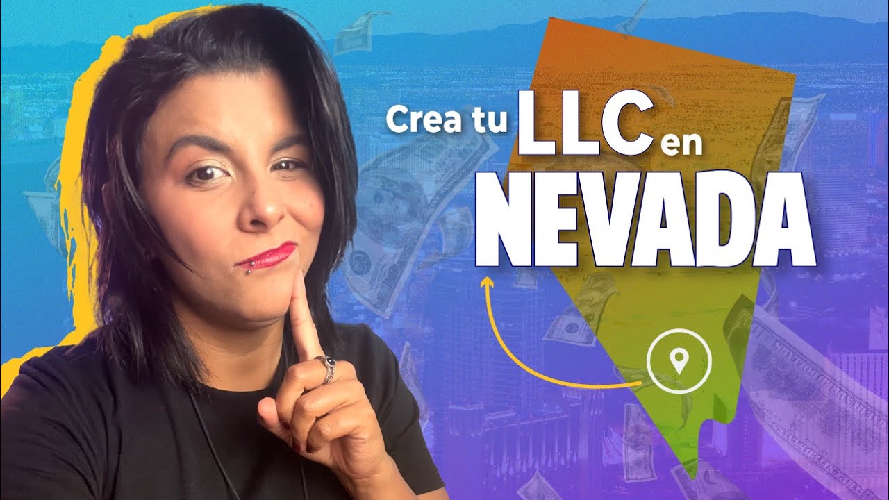 Nevada | C&oacute;mo Formar tu LLC en Nevada (Paso a Paso)