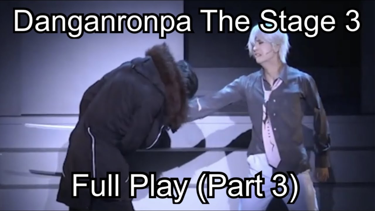 Danganronpa 3 The Stage - Full Play (Part 3) English Subtitles (CC)