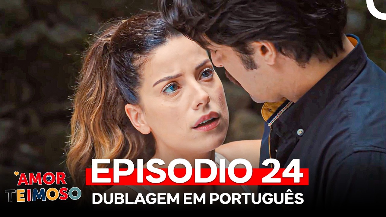 Amor Teimoso Epis&oacute;dio 24 (Dublagem em Portugu&ecirc;s)