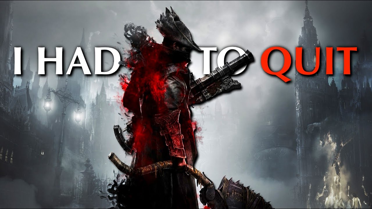 How Bloodborne Changed Me...
