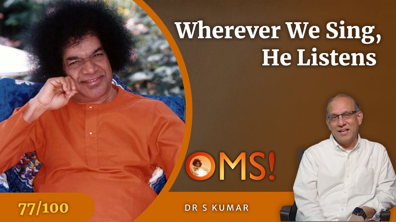 Oh My Sai Moment | Sri Sathya Sai Baba's 60th Birthday Jhoola Song | Dr S Kumar | OMS 77/100