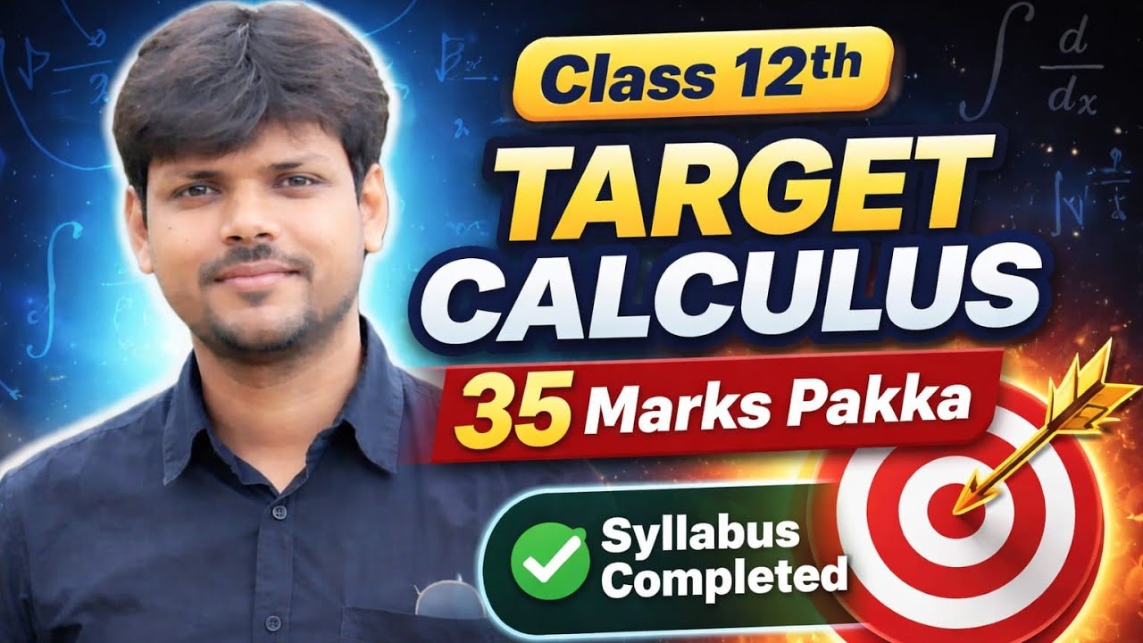 Class 12 Math Live Class Schedule | Calculus (Chapters 5-9) | Important Concepts & PYQs