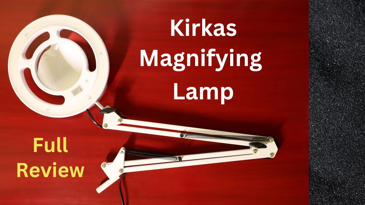 Увеличительная лампа Kirkas — распаковка и полный обзор!