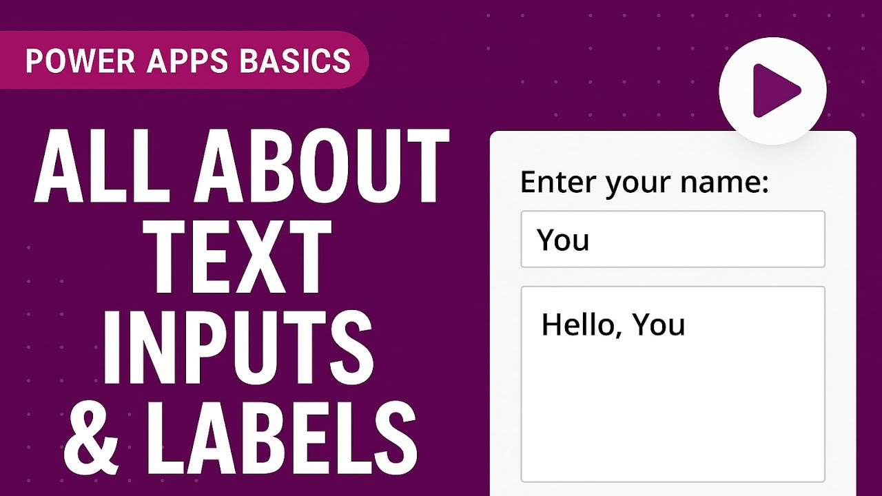 Basics of Text Inputs and Labels | Power Apps Basics for Beginners