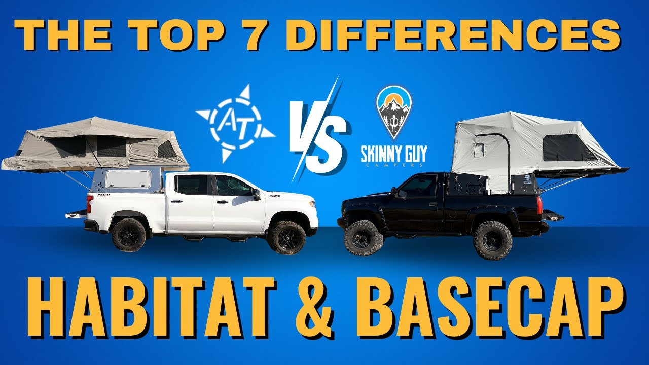 Top Differences between the AT Habitat and Skinny Guy Basecap | Which Truck Topper is Best for YOU?