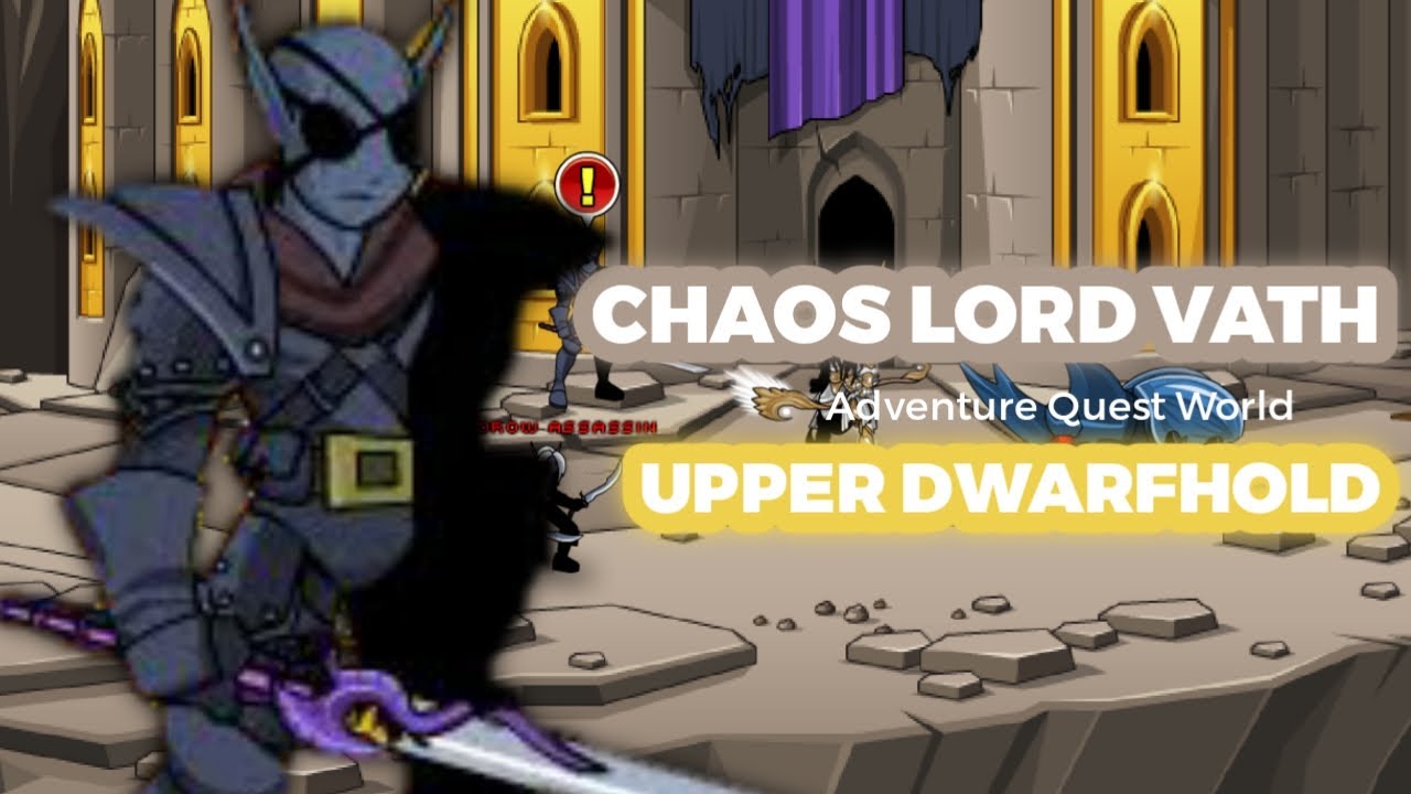 CHAOS LORD VATH : UPPER DWARFHOLD (AQW Story Mode : The 13 Lords of Chaos FULL WALKTHROUGH)