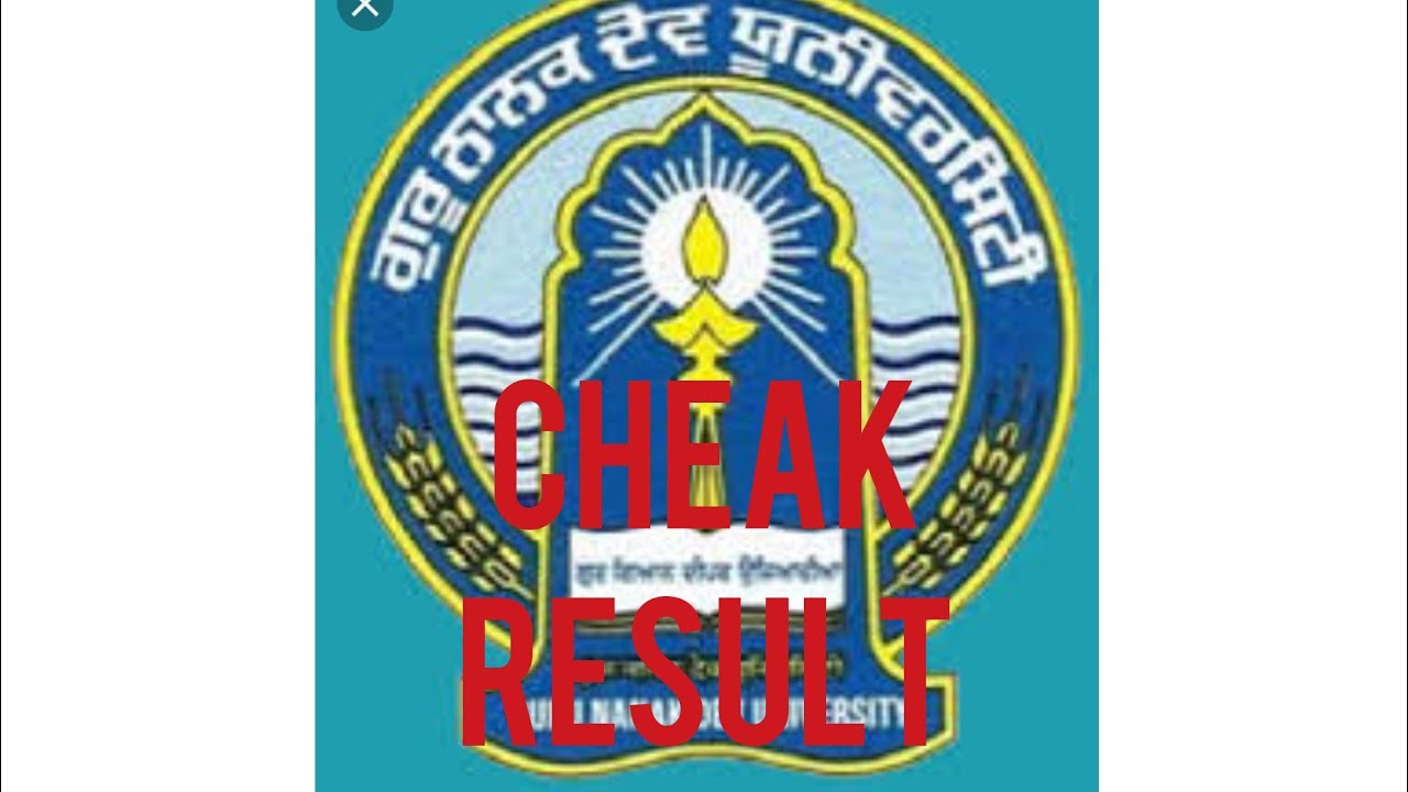 Cheak RESULT (GNDU) Guru Nanak Dev University   अमृतसर