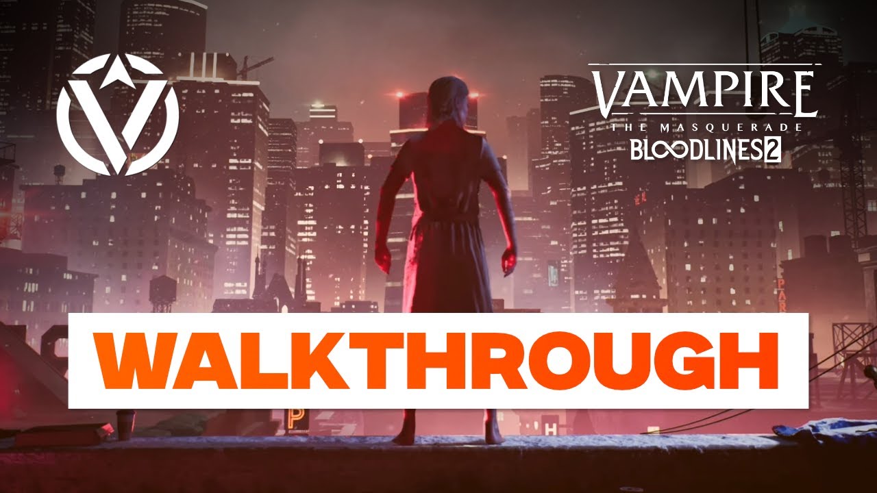 Vampire: The Masquerade - Bloodlines 2 | GET TO THE ROOF AVOIDING POLICE (Walkthrough)