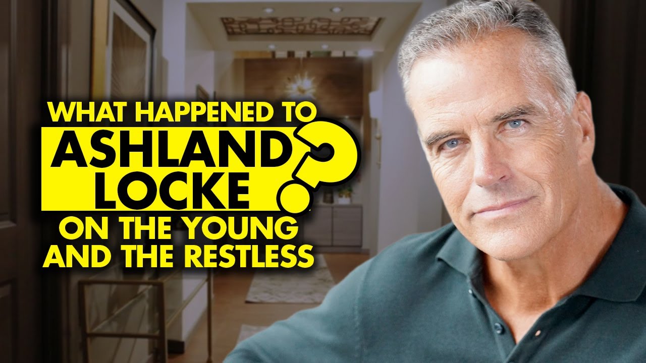 What happened to Ashland Locke from “The Young and The Restless”?