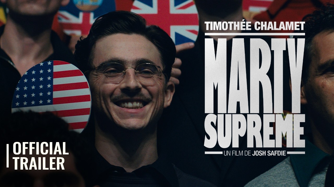 MARTY SUPREME | OFFICIAL TRAILER