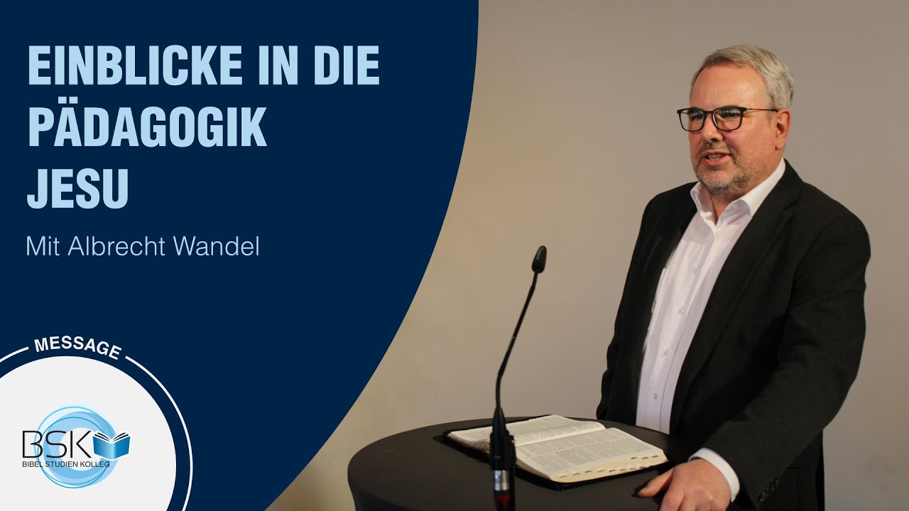 Einblicke in die Pädagogik Jesu - Albrecht Wandel