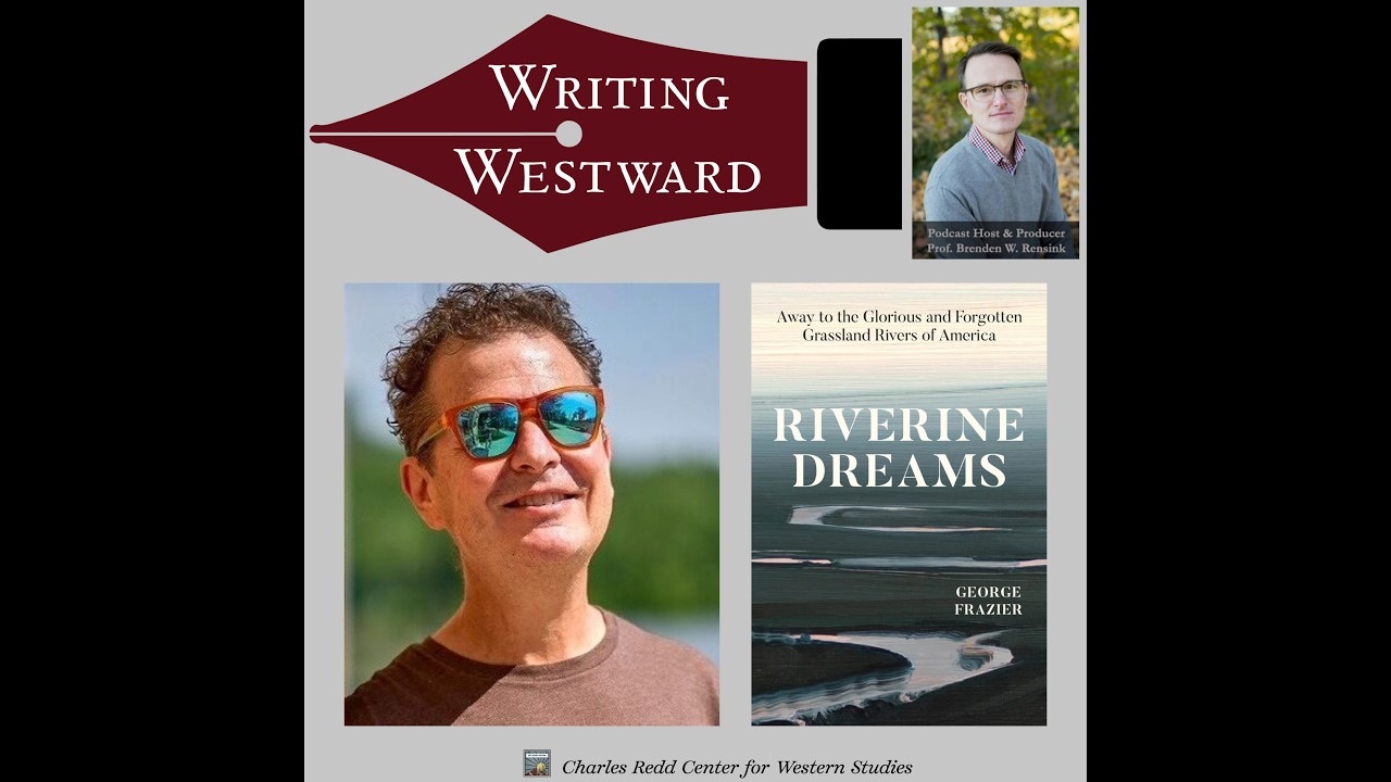 084 - George Frazier - Riverine Dreams: Away to the Glorious and Forgotten Grassland Rivers of Am...