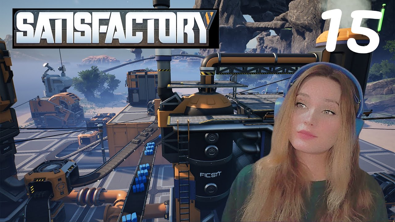 Пластик, резина и кокс! - Satisfactory #15