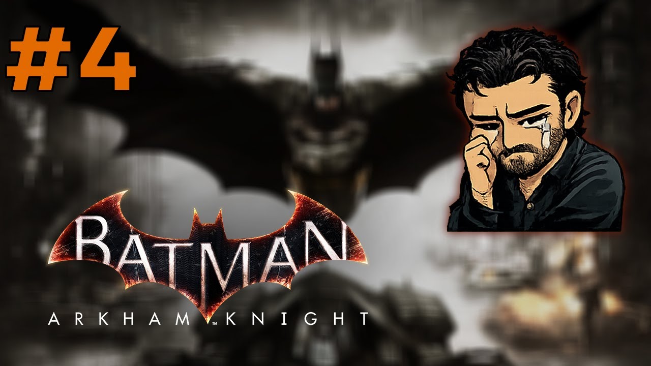 Gotham Geceleri (Yarım Kalan Bir Yayın) | Batman: Arkham Knight 🦇 Part 4
