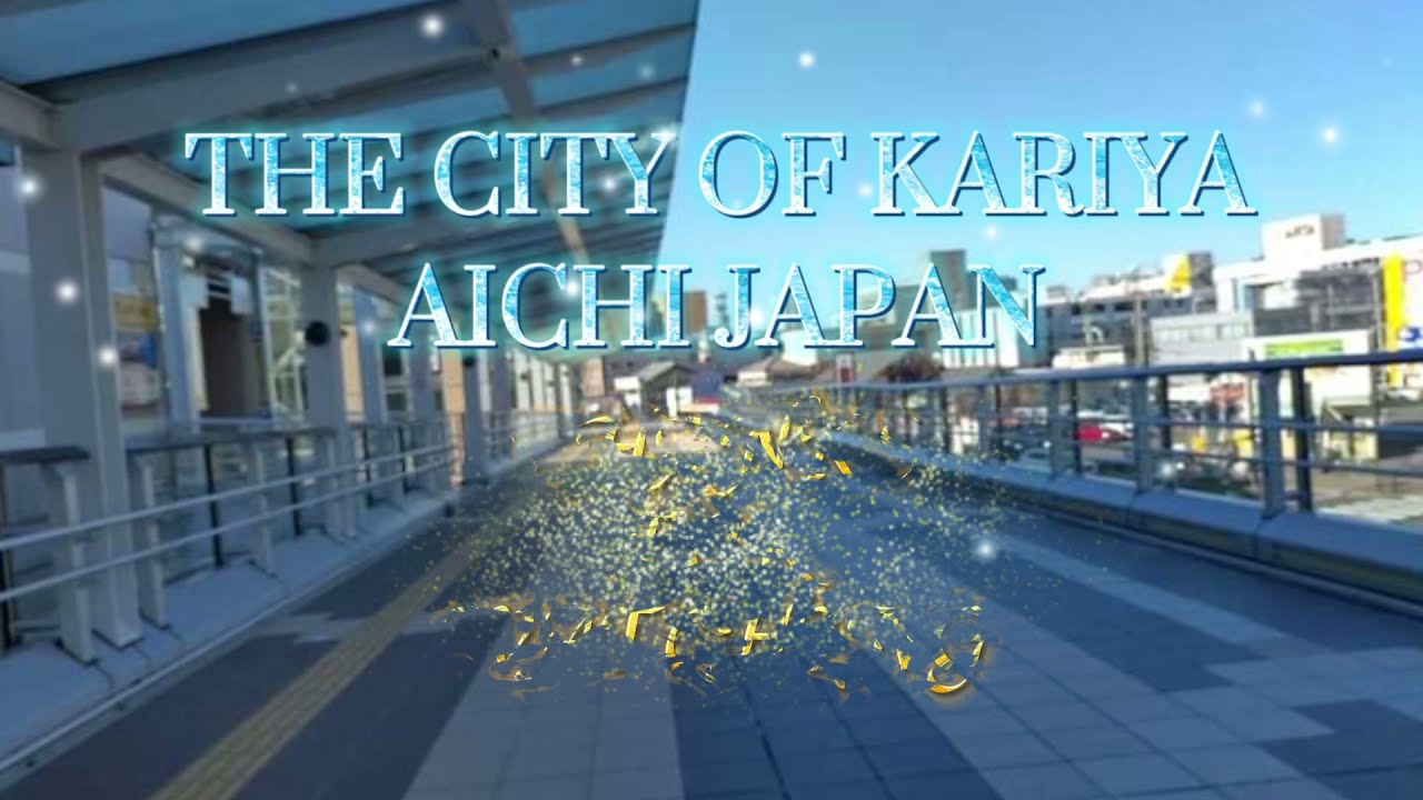 刈谷市ドライビングツアーKARIYA CITY AICHI JAPAN  DRIVING TOUR