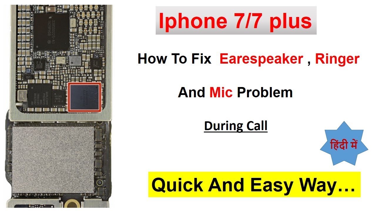 IPHONE 7/7 PLUS SPEAKER,RINGER AND MIC NO WORKING DURING CALL..(हिंदी में...)