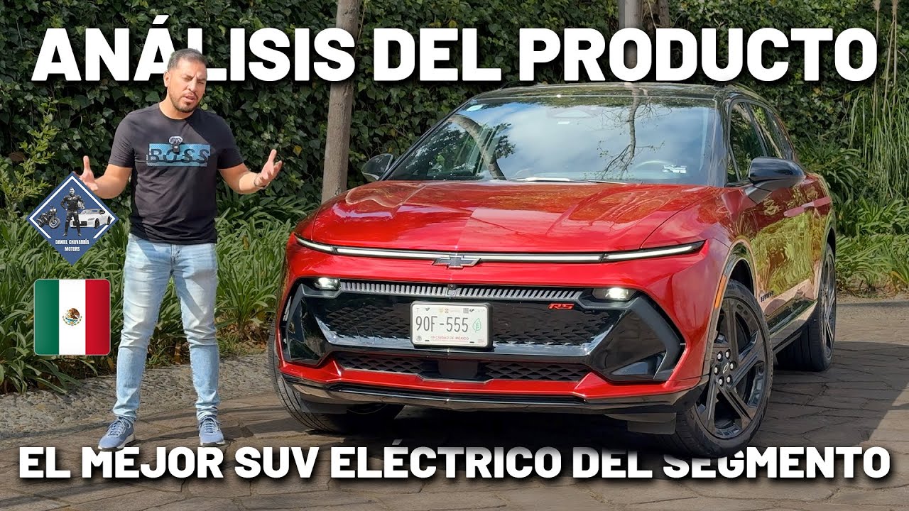 Chevrolet Equinox EV - Análisis del Producto | Daniel Chavarría