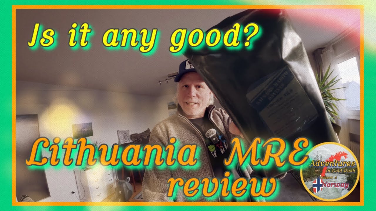 Adventures in Gold Rush -  Lithuania MRE review (SE04EP56 )
