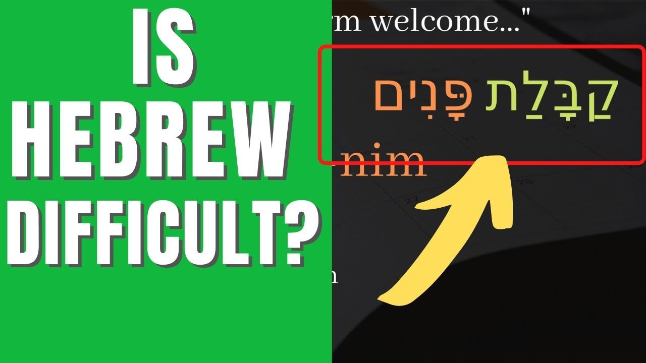 Learn Hebrew: Is Hebrew Hard To Learn?
