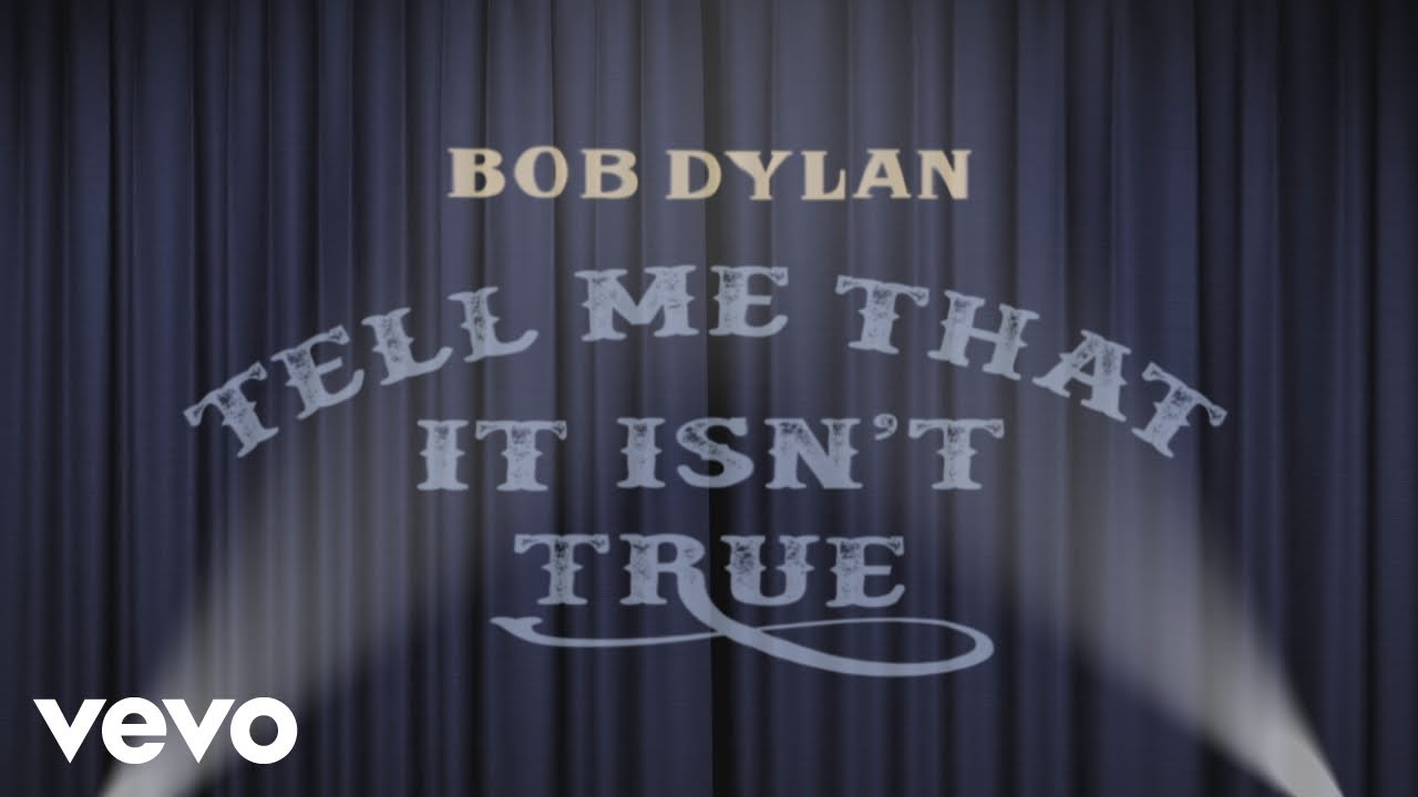 Bob Dylan - Tell Me That It Isn't True (Take 2) (Official Lyric Video)