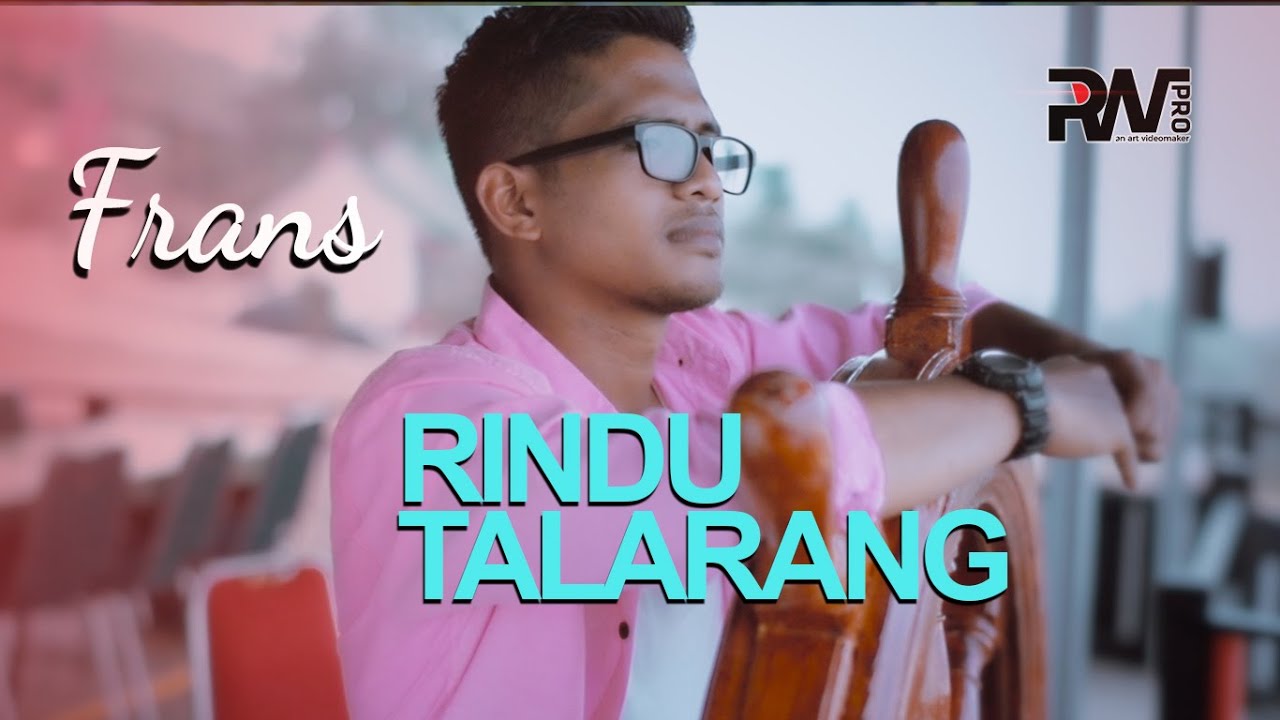 Frans - Rindu Talarang (Official Music Video)