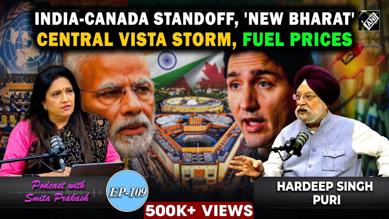 EP-109 | India-Canada Spat, Central Vista Storm, Smart Cities, 'New India' with Hardeep Singh Puri