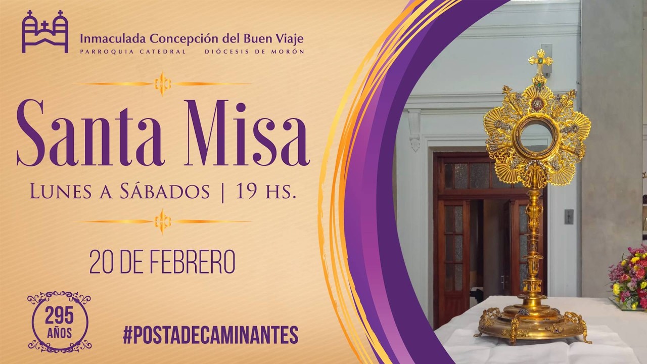 Santa Misa de hoy, Viernes 20 de Febrero, en la Catedral de Morón