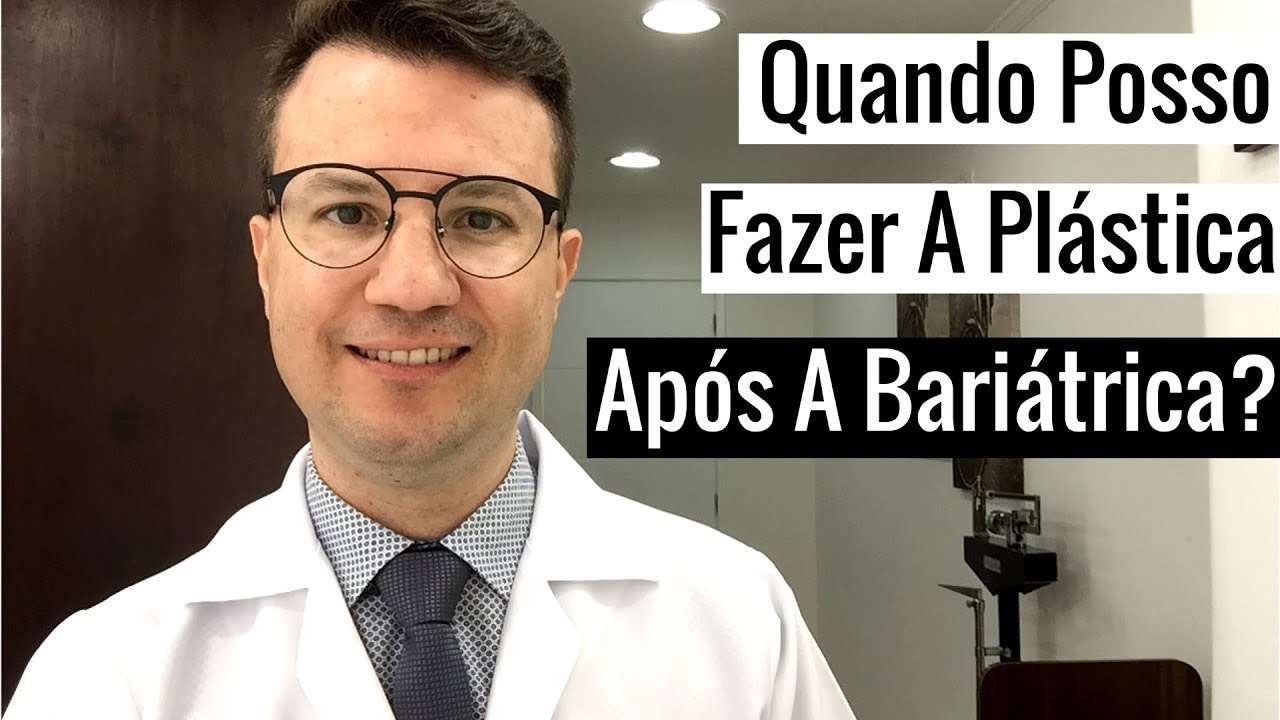 Quanto Tempo Após A Cirurgia Bariátrica Posso Fazer A Cirurgia Plástica?